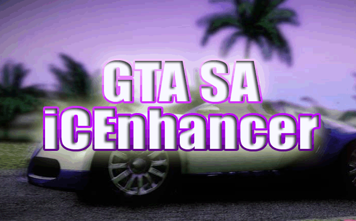 GTA San Andreas iCEnhancer